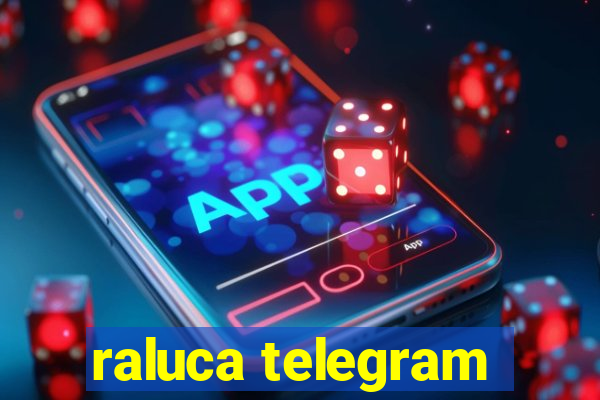 raluca telegram